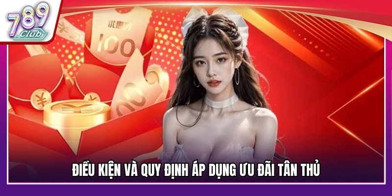 Yêu cầu và nguyên tắc nhận thưởng tân thủ