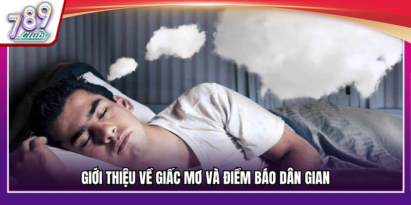 Khám phá về giấc mơ và các điềm báo trong dân gian